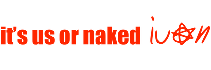 it's us or naked